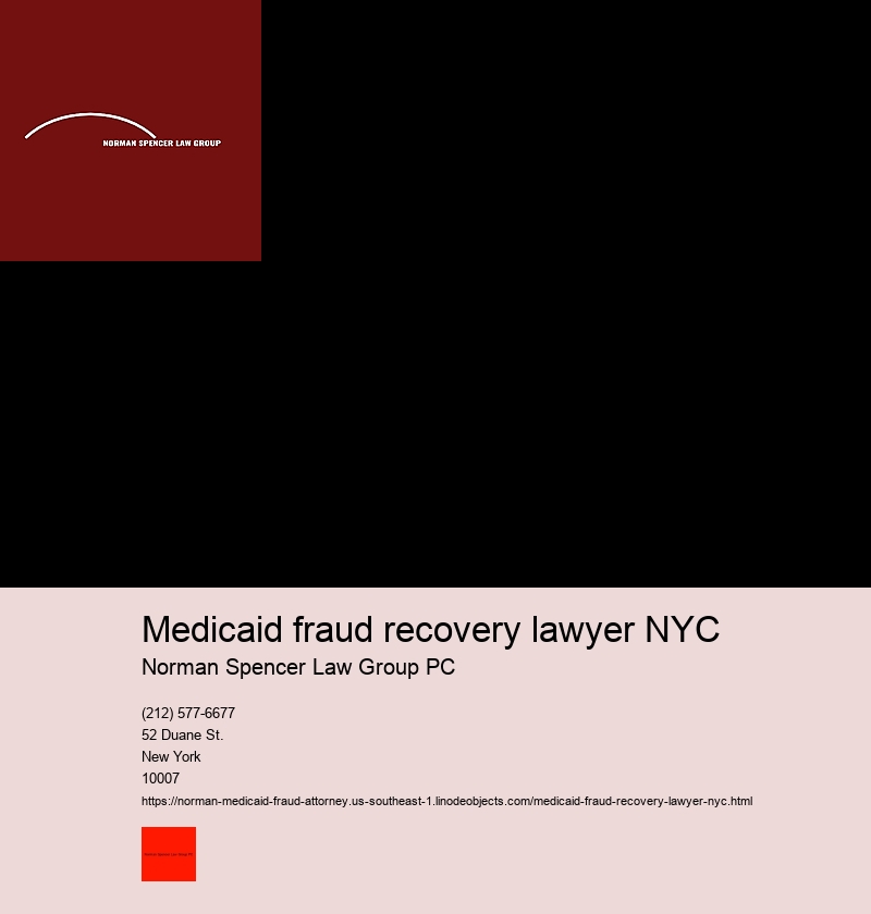 How to Choose the Right Medicaid Fraud Attorney in NYC